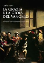 grazia e la gioia del Vangelo