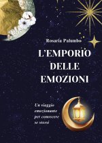 emporio delle emozioni. Un viaggio emozionante per conoscere se stessi