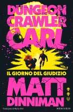 giorno del giudizio. Dungeon Crawler Carl