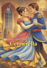 Cennerèlla. Scatafàola trasposta in vernacolo ternano da Mario Menghini... come j'è parzu e piaciutu