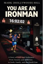 Mark (Hollywood) Hill, You are an IRONMAN