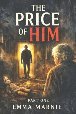 The Price Of Him