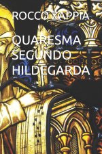 QUARESMA SEGUNDO HILDEGARDA