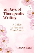 30 Days of Therapeutic Writing