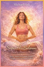 SuperFlowBalance Body Positivity