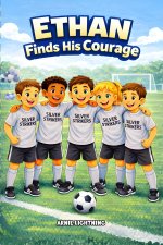 Ethan Finds His Courage