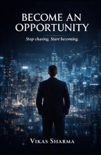 BECOME AN OPPORTUNITY