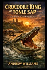 Crocodile King of Tonle Sap