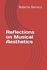 Reflections on Musical Aesthetics
