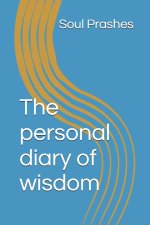 The personal diary of wisdom