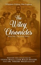 The Wiley Chronicles - Book One