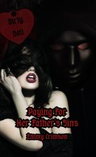 Paying For Her Father's Sins