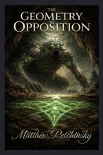 The Geometry of Opposition