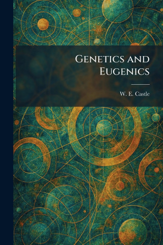 Genetics and Eugenics