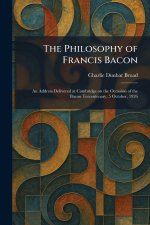 The Philosophy of Francis Bacon