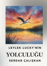 LEYLEK LUCKY'NİN YOLCULUĞU