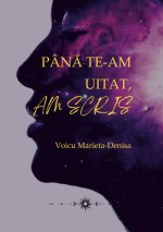 P NĂ TE-AM UITAT, AM SCRIS