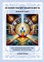 De Kunde van het Dalen in het Ik - Kundalini Tarot