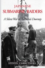 Japanese Submarine Raiders