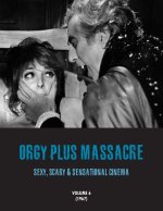 ORGY PLUS MASSACRE 6
