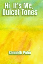 It's Me, Dulcet Tones