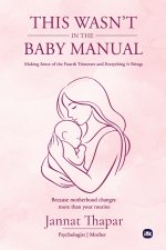 This Wasn't In The Baby Manual