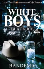 White Boys 2
