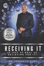 Receiving It Is Just As Real As Believing for It