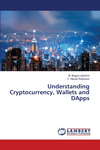 Understanding Cryptocurrency, Wallets and DApps