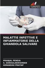 MALATTIE INFETTIVE E INFIAMMATORIE DELLA GHIANDOLA SALIVARE