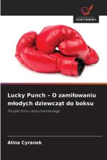 Lucky Punch - O zamiłowaniu młodych dziewcząt do boksu