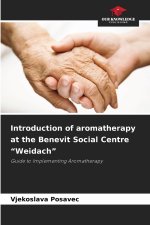 Introduction of aromatherapy at the Benevit Social Centre 