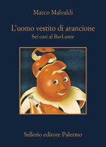uomo vestito di arancione. Sei casi al BarLume
