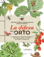 difesa dell'orto. Il manuale di «Orto da coltivare» per proteggere le piante da insetti e malattie