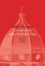 vera storia della Città del Fiore