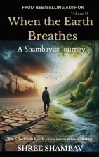 When the Earth Breathes