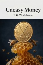 Uneasy Money