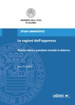 ragioni dell'oppresso. Teoria critica e pensiero morale in Adorno