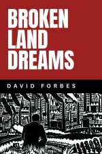 Broken Land Dreams
