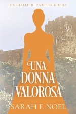 Una Donna Valorosa