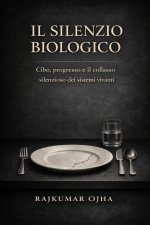 IL SILENZIO BIOLOGICO