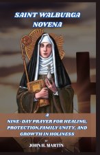 NOVENA PRAYER TO ST. WALBURGA