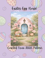 Easter Egg House