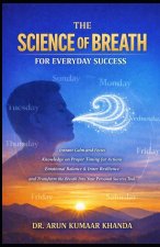 THE SCIENCE OF BREATH FOR EVERYDAY SUCCESS
