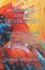 NARRATIVE-DRIVEN ERGONOMICS™