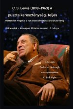 CS Lewis (1898-1963) - A puszta kereszténység, teljes mértékben megélve