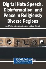 Digital Hate Speech, Disinformation, and Peace in Religiously Diverse Regions