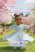 Miracle's Favorite Things