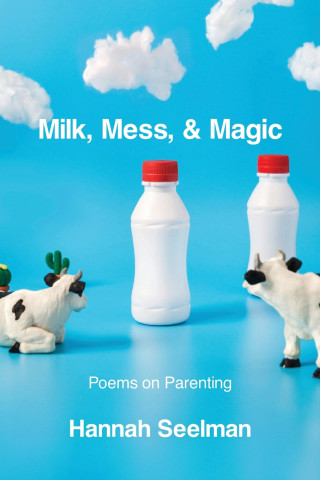 Milk, Mess, & Magic