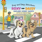 Roxy and Daisy Explore Street Safety